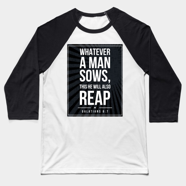 Galatians 6:7 quote Subway style (white text on black) Baseball T-Shirt by Dpe1974